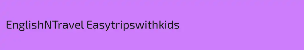 EnglishNTravel Easytripswithkids